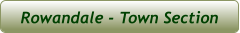 Rowandale - Town Section