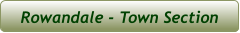 Rowandale - Town Section