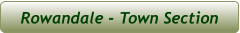 Rowandale - Town Section