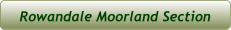 Rowandale Moorland Section