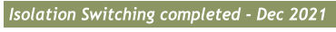 Isolation Switching completed - Dec 2021