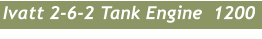 Ivatt 2-6-2 Tank Engine  1200