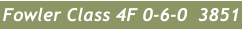 Fowler Class 4F 0-6-0  3851